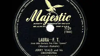 1945 Jerry Wald - Laura (Dick Merrick, vocal)