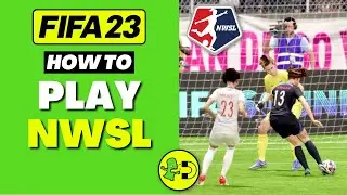 FIFA 23 How to Play NWSL