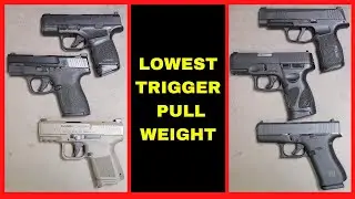 Sig P365XL, Glock 43x, Canik MC9, Hellcat, Taurus G3c,  M&P Shield Plus Trigger Pull Weight