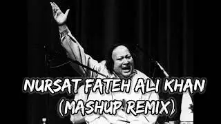 Nusrat Fateh Ali Khan 🔥 l Mashup remix l afreen afreen
