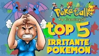 Top 5 irritante pokemon