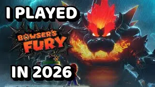 I played Bowser's Fury in 2026