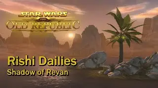 SWTOR: Shadow of Revan - Rishi Daily Missions