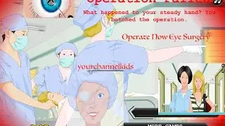 Operate Now Eye Surgery | Cartoon games to play | yourchannelkids