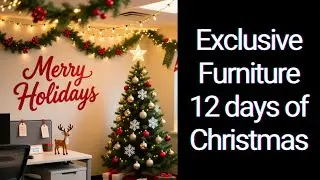 Exclusive Furniture 12 days of Christmas