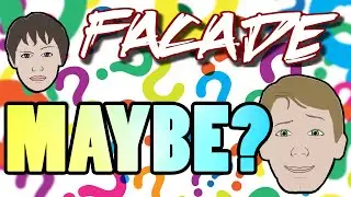 Facade Maybe Only Challenge!!  | Facade (Fa&ccedil;ade) Mod Funny Scenario