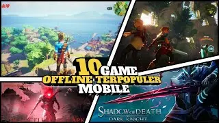 10 Game Mobile Offline Terpopuler yang Wajib Kamu Coba!! 