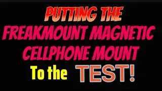 I put the Freakmount magnetic cell phone mount to the TEST!!