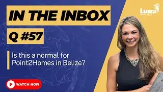 In the Inbox - Q57 - Why We Don't Rely on Point2Homes in Belize - Rachel's Experience Revealed