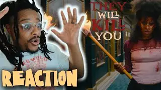 They Will Kill You Trailer Reaction | Ready or Not but ACTION forward!