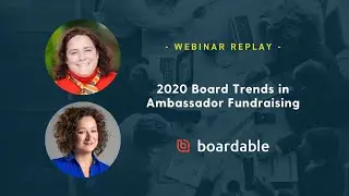 Boardable Webinar: 2020 Board Trends in Ambassador Fundraising