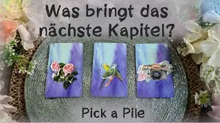 🔮Was bringt das nächste Kapitel in deinem Leben?🔮 Pick a Pile🔮Auswahlorakel
