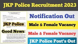 🔥Good News🔥JKP Police Recruitment 2023 ll JKP Police Vacancy Out ll JKP Police Notification Out 😊