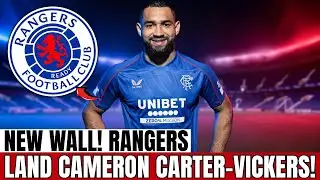 CAMERON CARTER-VICKERS SIGNS &mdash; RANGERS SECURE DEFENSIVE COMMANDER! | rangers fc news