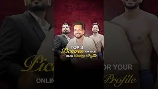 Top 3 Pictures For Your Online Dating Profile | #shorts