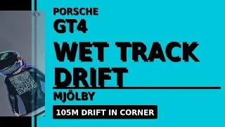Captain Unknown @ Mj&ouml;lby &ndash; Porsche GT4, 105m Wet Track Drift in Corner