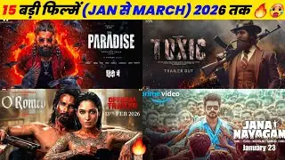 15 Upcoming BIG Movies Releasing (January To March) 2026 Hindi | Upcoming Bollywood & South Indian