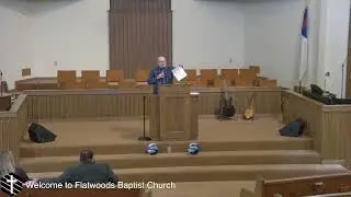 Flatwoods Baptist Church 03102024