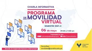 CHARLA INFORMATIVA DEL PROGRAMA DE MOVILIDAD VIRTUAL 2021-II