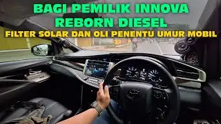 INNOVA REBORN DIESEL HARUS PERHATIKAN FILTER SOLAR DAN OLI