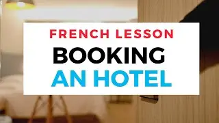 How to book a hotel room in French 🛌