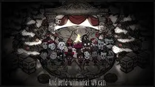 Second Carol - Don't Starve Together (unofficial, don't sue me pls)