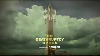 The Deathruptcy Option -- Official Teaser