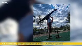Ami a csövön kifér – Street Workout Egerben  - 2023.11.02.