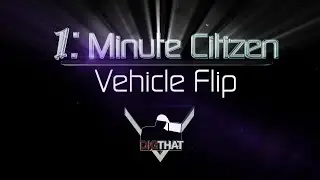 1 Minute Citizen Vehicle Flip - Star Citizen