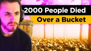 Why 2000 People Died Fighting Over a Bucket - RealLifeLore Reaction