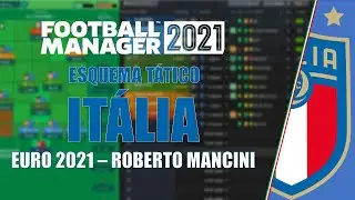 ✅ [FM2021] - IT&Aacute;LIA NA EURO! Entenda como joga a Sele&ccedil;&atilde;o de Roberto Mancini | FOOTBALL MANAGER 2021