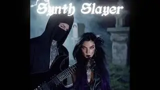 Synth Slayer