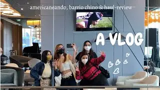 a vlog: americaneando, barrio chino & haul-review
