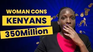 Passy Ma Travor Scandal | Crucial Lessons for Us Over 40 Yrs Old | Woman Scams Kenyans 350 Million