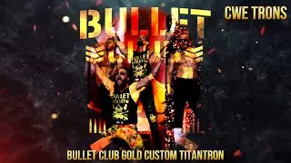 Bullet Club GOLD (The Bang Bang Gang) | AEW Custom Titantron ‘24 | CWE Trons