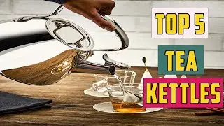 ✅Top 5: Best Whistling Tea Kettles | Best Tea Kettles On Amazon