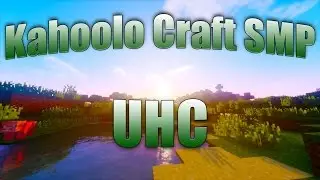 Minecraft: Kahoolo Craft SMP UHC - Season 1
