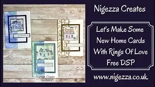 Let's Make Some New Home Cards With Rings Of Love Free DSP
