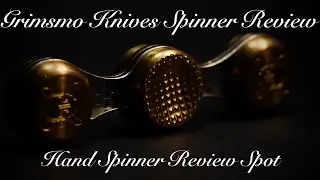 Grimsmo Knives Spinner Review Hand Fidget Spinner