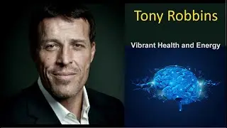 Vibrant Health and Energy (T8) - Tony Robbins