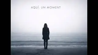 Aquí un moment