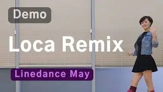 Loca Remix Line Dance (High Beginner Cumbia :Kyung Hee Lee) - Demo