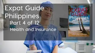 Expat Guide: Philippines Part 4 of 12 - Health and Insurance