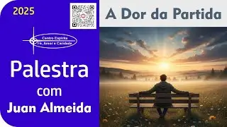 Palestra - A Dor da Partida com Juan Almeida