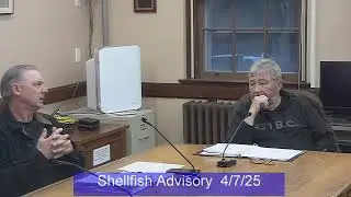 Shellfish Advisory Committee - April 7, 2025