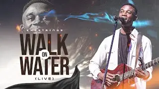 Kaestrings - Walk On Water | Live (Official Video)