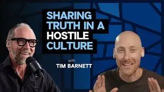 How Christians Can Share Truth in a Hostile Culture w/ Tim Barnett (Classic Episode)