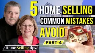 5 Costly Home Selling Common Mistakes Avoid | Real Estate | #4 Inadequate Staging | MMM MISTAKE