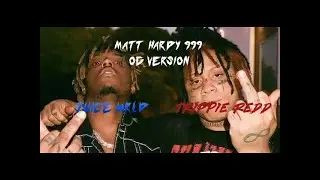 Trippie Redd & Juice WRLD - Matt Hardy 999 [OG Version] (Official Music Video)