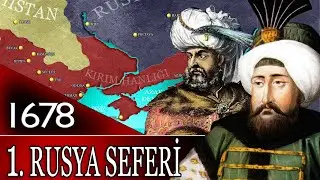 55 - OSMANLI TARİHİ - 1. RUSYA SEFERİ - MERZİFONLU KARA MUSTAFA PAŞA |4.MEHMED|